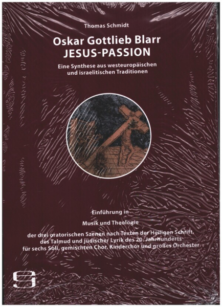 Jesus-Passion Eine Synthese aus westeuropäischen und israelitischen Traditionen