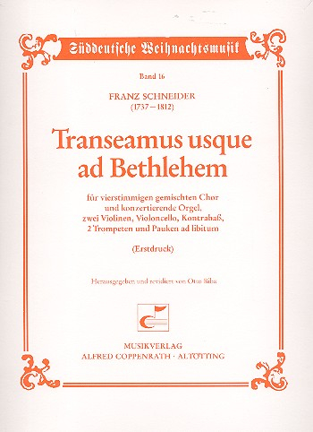 Transeamus usque ad Bethlehem für gem Chor, konzertierende Orgel und Orchester