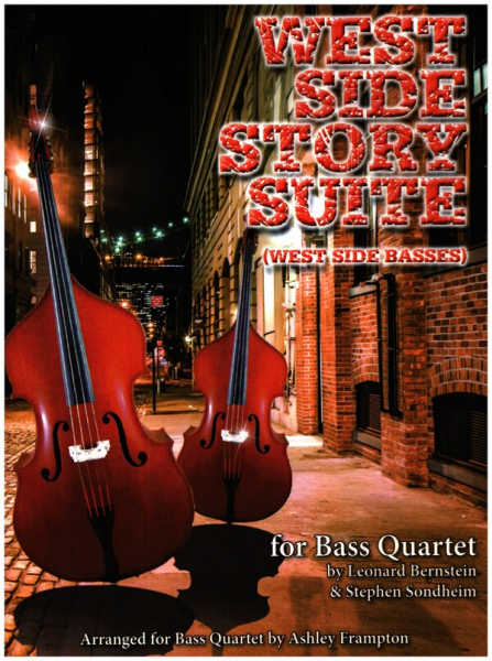 West Side Story Suite (West Side Basses) for 4 double basses