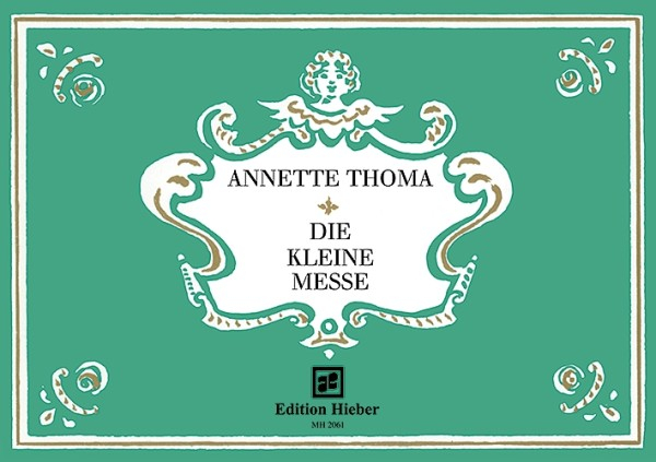 Die kleine Messe Ausgabe A für Dreigesang und Orgel (Instruemnte ad lib)