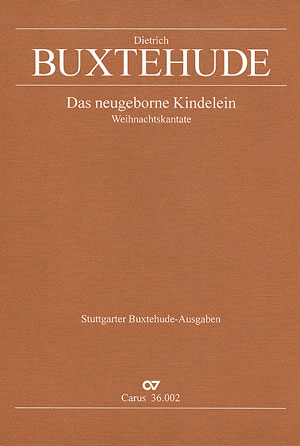Das neugeborene Kindelein BuxWV13 für gem Chor, 3 Violinen und Bc