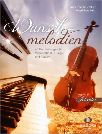 Wunschmelodien für Violoncello und Klavier