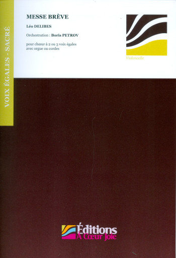 Messe brève pour choeur à 2-3 voix égales et orgue (cordes ad lib)