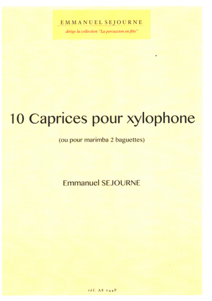 10 Caprices pour xylophone (ou pour marimba 2 baguettes)