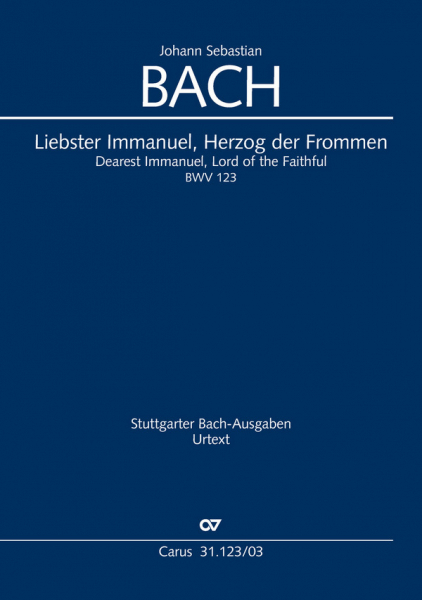 Liebster Immanuel Herzog der Frommen Kantate Nr. Nr.123 BWV123