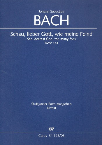 Schau lieber Gott wie meine Feind Kantate Nr.153 BWV153
