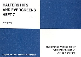 Halters Hits and Evergreens Band 7: für Blasorchester