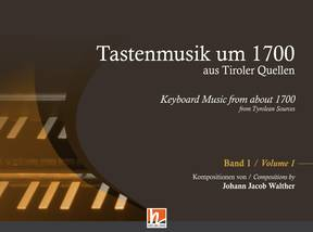 Sammelband für Orgel Tastenmusik um 1700 aus Tiroler Quellen 1