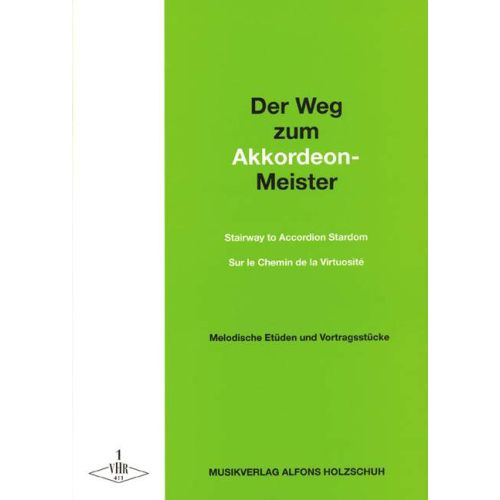 Alfons Holzschuh Musikverlag Etüden Und Spielstücke Für Akkordeon Der Weg Zum Akkordeon-Meister