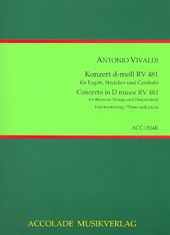 Konzert d-Moll RV481 F:VIII,5 für Fagott, Streicher und Bc für Fagott und Klavier