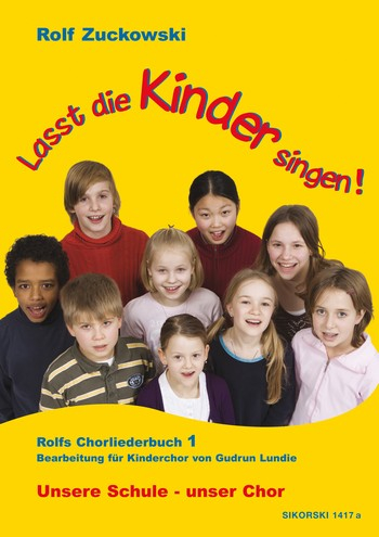 Laßt die Kinder singen Band 1 für Kinderchor und Klavier