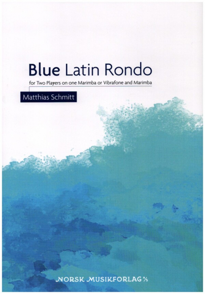 Blue Latin Rondo for 2 players on one marimba or vibraphone and marimba