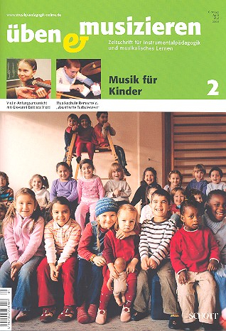 Üben und Musizieren Heft 2/2008 Musik für Kinder