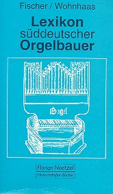Lexikon süddeutscher Orgelbauer