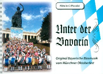 Unter der Bavaria: für Blasorchester