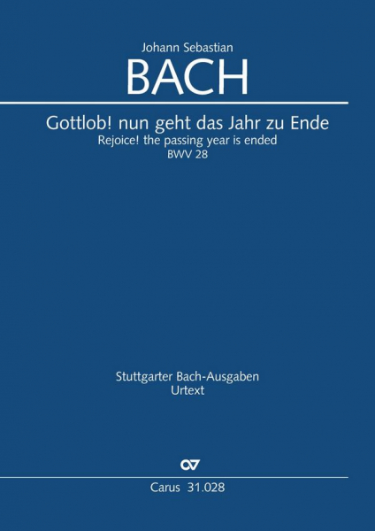 Gottlob! nun geht das Jahr zu Ende Kantate Nr.28 BWV28