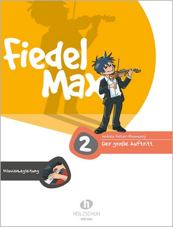 Fiedel-Max Violine Der große Auftritt Band 2 Klavierbegleitung