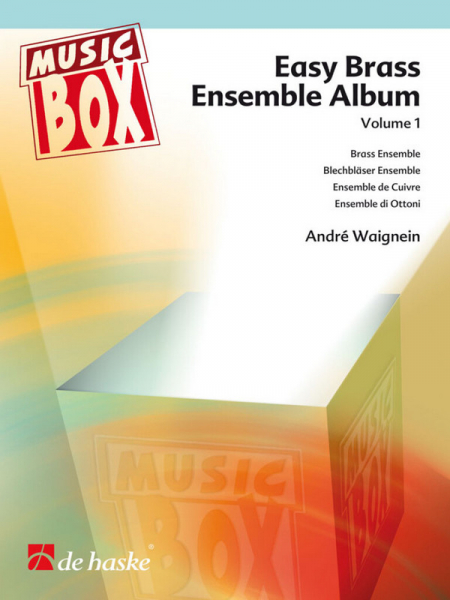 Easy Brass Ensemble Album vol.1 für Blechbläser-Ensemble (variable Besetzungen)