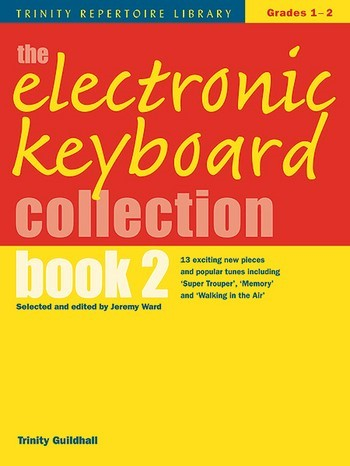 The electronic keyboard collection vol.2 Trinity repertoire library grade 1-2