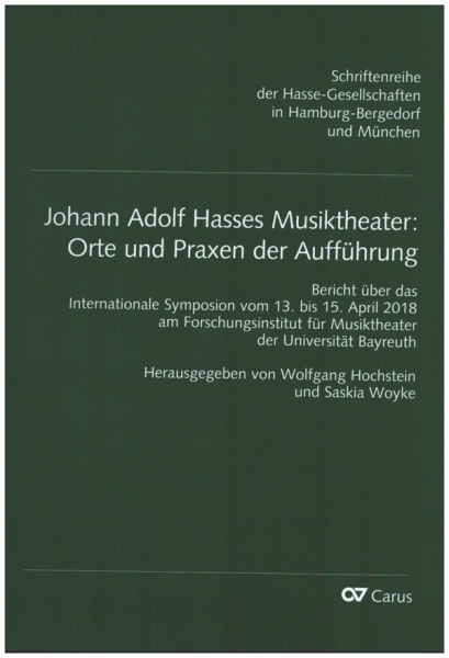 Johann Adolf Hasses Musiktheater Orte und Praxen der Aufführung