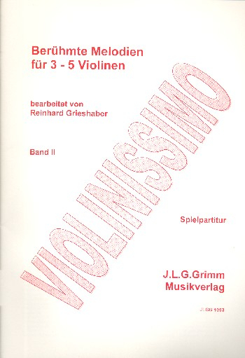 Berühmte Melodien Band 2 für 3-5 Violinen