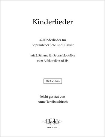 Kinderlieder für Sopranblockflöte und Klavier (Sopran 2 und Alt ad lib)