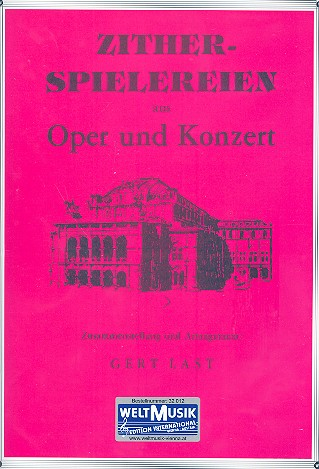 Zitherspielereien aus Oper und Konzert für Zither Wiener Stimmung (Akkordsymbole