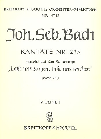Lasst uns sorgen lasst uns wachen Kantate Nr.213 BWV213