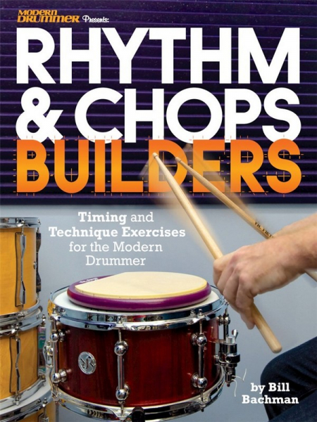Modern Drummer Presents Rhythm & Chops Builders for drumset