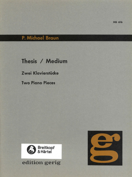 Thesis / Medium ( 2 Klavierstücke) für Klavier