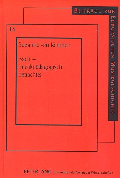 Bach - musikpädagogisch betrachtet