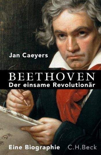 Beethoven der einsame Revolutionär