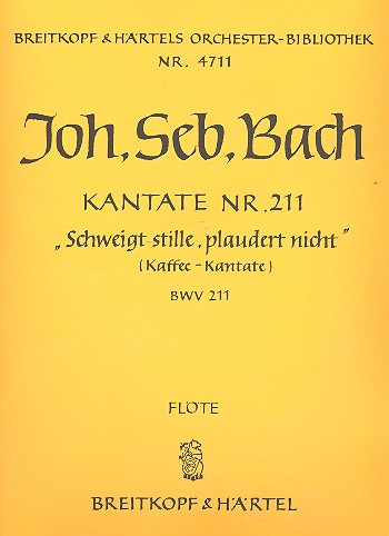 Schweigt stille plaudert nicht Kantate Nr.211 BWV211