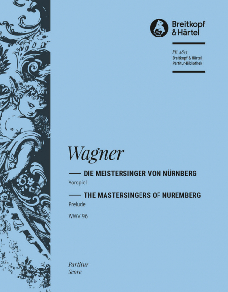 Die Meistersinger von Nürnberg - Ouvertüre für Orchester