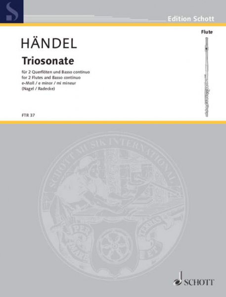 Triosonate e-Moll HWV 395 für 2 Flöten und Basso continuo, Violoncello ad libitum