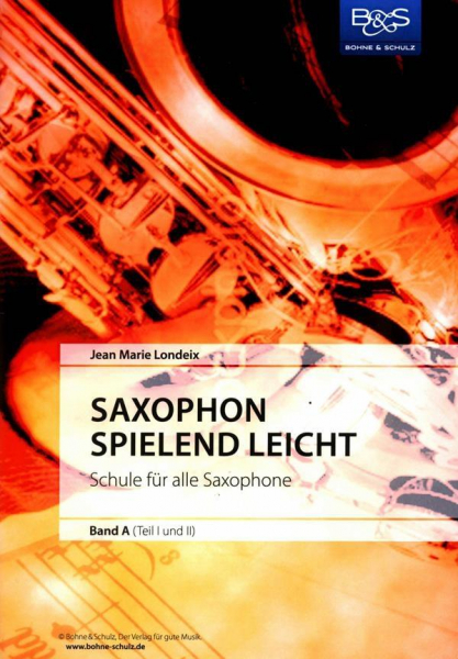 Saxophonschule Saxophon spielend leicht A