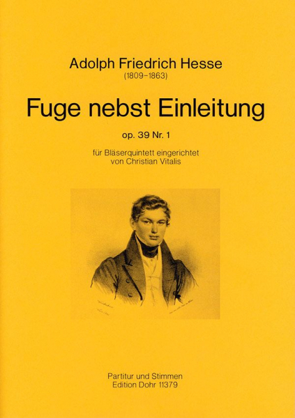 Fuge nebst Einleitung op.39,1 für Flöte, Oboe, Klarinette, Horn und Fagott