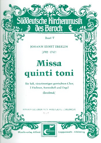 Missa quinti toni für Soli, gem Chor, 2 Violinen, Kontrabass und Orgel
