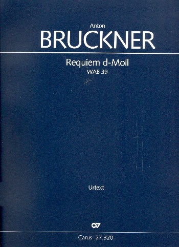 Requiem d-Moll WAB39 für Soli, gem Chor und Orchester