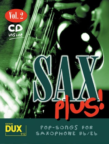 Spielbuch für Saxophon Sax Plus 2 - Popsongs for Saxophone