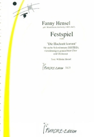 Festspiel - Die Hochzeit kommt für Soli, gem Chor und Orchester