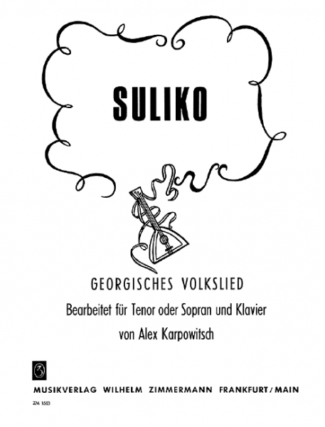 Suliko Russische Zigeunerromanze für Gesang und Klavier (dt)