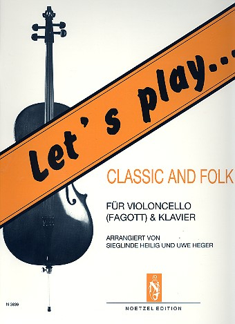 Let&#039;s play Classic and Folk für Violoncello (Fagott)