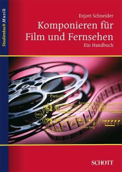 Komponieren für Film und Fernsehen Ein Handbuch