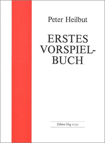 Erstes Vorspielbuch Stücke und Lieder als Ergänzung zur