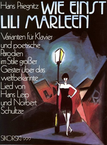Wie einst Lili Marleen Variationen und Parodien im Stile großer