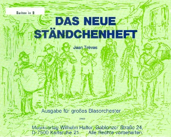 Das neue Ständchenheft: für Blasorchester