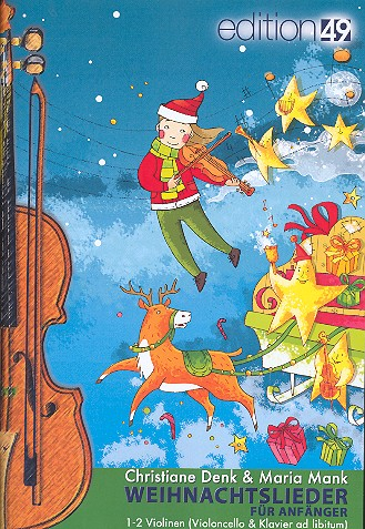 Weihnachtslieder für Anfänger für 1-2 Violinen (Violoncello und Klavier ad lib)