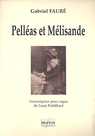 Pelléas et Mélisande pour orgue