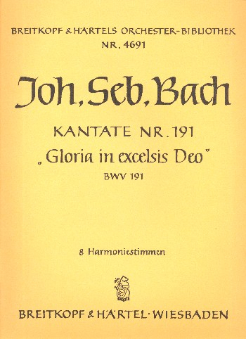 Gloria in excelsis Deo Kantate Nr.191 BWV191